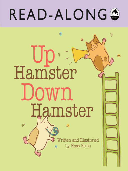 Title details for Up Hamster, Down Hamsters by Kass Reich - Available